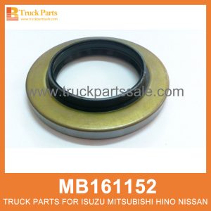 Oil Seal Inner Rear Hub MB161152 for Mitsubishi truck Sellón trasero de sello de aceite محور خلفي ختم داخلي للزيت