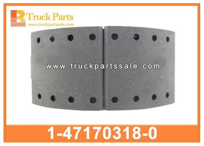 BRAKE SHOE 1-47170318-0 1471703180 1-47170-318-0 for ISUZU CYZ51K EURO3 PASTILLAS DE FRENOS