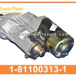 Starter Motor 1-81100313-1 1811003131 1-81100-313-1 for ISUZU CXZ 10PE1 Motor de arranque