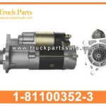 Starter Motor 1-81100352-3 1811003523 1-81100-352-3 for ISUZU CXZ 6WF1 Motor de arranque