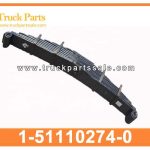 front trailer truck suspension leaf spring assy 1-51110274-0 1511102740 1-51110-274-0 for ISUZU GIGA CXZ 10PE1 CONJUNTO DEL CAMI??N DEL CAMI??N DEL TRABAJO DEL ARRILLADO CONJUNTO DE LA HOJA