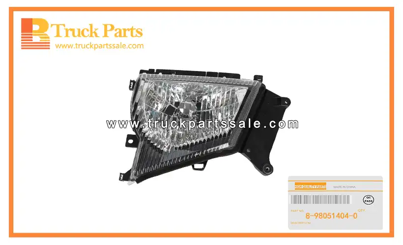 Head Lamp for ISUZU 700P 4HK1 8-98051404-0 8980514040 8-98051-404-0 L??mpara de cabeza