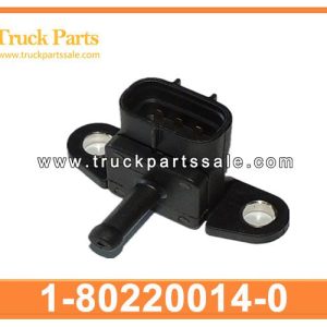 1-80220014-0 1802200140 1-80220-014-0 Boost Sensor for ISUZU CXZ 6WF1