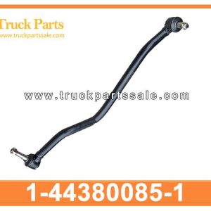 1-44380085-1 1443800851 1-44380-085-1 Drag Link steering rod for ISUZU FTR FVR FVZ 4HK1 6HK1