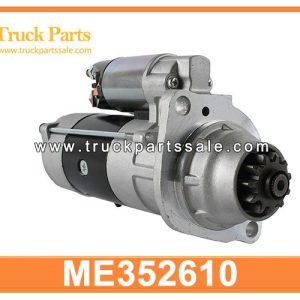 ME352610 ME152487 Starter Motor for MITSUBISHI FUSO supergreat 6M70