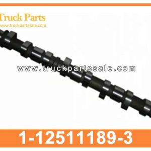 1-12511189-3 1125111893 1-12511-189-3 camshaft for ISUZU GIGA CXZ 10PE1